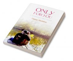 Only For You : A Wishing Lake Novel