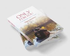 Only For You : A Wishing Lake Novel