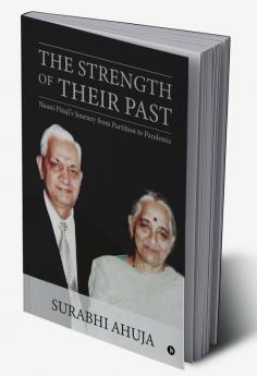 The Strength of Their Past : Naani Pitaji's Journey from Partition to Pandemic