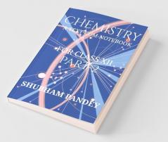Chemistry Part-2 : A Text-Cum-Notebook