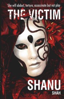 The Victim: She Will Abduct Torture Assassinate But Not Play