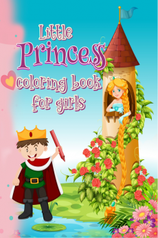 Little princess coloring book for girls : Coloring book with an original design for little princess activities to girls age 3 – 9