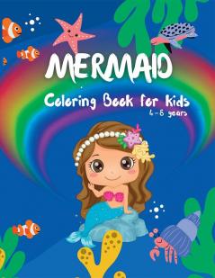 Mermaid Coloring Book For Kids Ages 4-8 : adorable and unique illustrations of mermaids and their friends | 40+ cute images with mermaids and underwater animals: fish turtles dolphins and more fo...