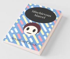 Mischievous Marcel