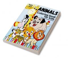 ANIMALS Coloring Book For Kids Ages 4-8 : Amazing Kids Coloring Book With Beautiful Farm And Forest Animals | Animal Coloring Book For Kids | Great Gift For Boys And Girls | Animal Coloring Book Fo...