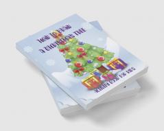 How To Draw A Christmas tree : Christmas Activity Book For Toddlers/Kids 2-45-7.8-10: Learn To Draw Festive Christmas Trees!