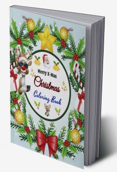 Merry X-Mas Christmas Coloring Book : Merry Christmas coloring book with beautiful holiday drawings &amp; A Very Merry Christmas activity book .