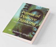 Power Of Positive Thinking