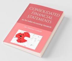 Consolidated Financial Statements: As Per Indian Accounting Standards