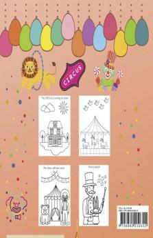 A visit to a Circus Coloring Book : A unique experience for your kid coloring the pages and imagines the circus show