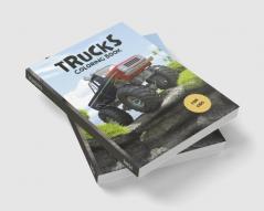 Trucks Coloring Book for Kids : Impressive Coloring Book for Kids with Trucks | Coloring Pages with Monster Trucks Fire Trucks Off-road Vehicles and More for Kids Ages 4-8 8-12|Super Fun Designs