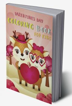 Coloring Book Valentine's Day for kids : Valentine's Day Coloring Book for Toddlers and Preschool : For kids of all ages! | Gift for children's ( Boys Girls Little Kids and Kindergarten )