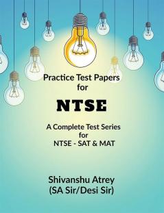 Practice Test Papers For Ntse : A Complete Test Series For Ntse- Sat And Mat