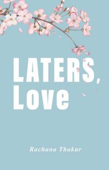 Laters Love