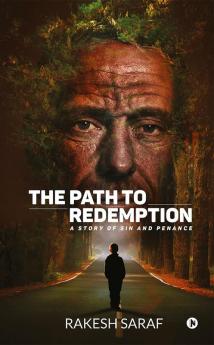 The Path to Redemption : A Story of Sin and Penance