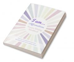 I Am… Affirmations Cursive Writing Workbook : Cursive Writing Practice and Reinforcement for a Calmer Mind