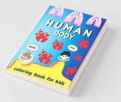 Human Body Coloring Book For Kids: 32 Human Anatomy Parts Colouring Pages For Girls And Boys