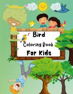 Bird Coloring Book For Kids : Amazing Coloring Pages of Birds for Toddlers and Kids Ages 3-7 Girls and Boys Preschool and Kindergarten | Beautiful Coloring Pages of Birds