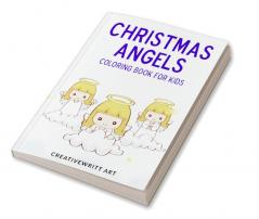 Christmas Angels Coloring Book : Awesome Coloring Pages for Kids