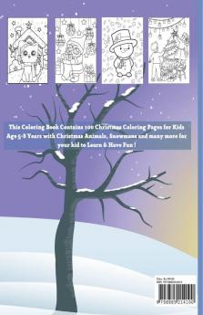 BIG Christmas Coloring Book for Kids Age 5-8 Years : Amazing Christmas Coloring Graphics for Kids 2-4 4-6 6-8 years with Snowman Santa Claus Christmas Tree Reindeers and many more! Perfect for C...