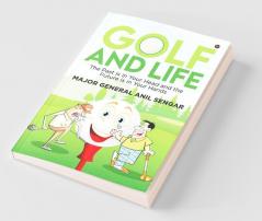 Golf And Life: The Past Is In Your Head And The Future Is In Your Hands
