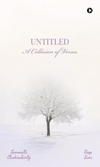 Untitled : A Collision Of Verses
