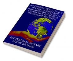 An Introduction to Ethics in Social Sciences and Humanities: The Concept of Governance Citizenship Freedom and Discipline