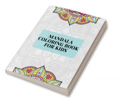 Mandala Coloring Book for Kids