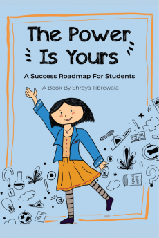 The Power is Yours! : A success roadmap for students