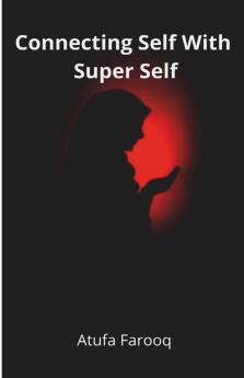 Connecting Self With Super Self