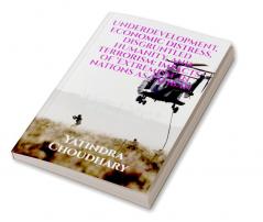 UNDERDEVELOPMENT ECONOMIC DISTRESS DISGRUNTLED HUMANITY AND TERRORISM: IMPACTS OF ‘EXTREMISM’ IN NATIONS AS TALIBAN : Volume 1 Issue 4 of Brillopedia