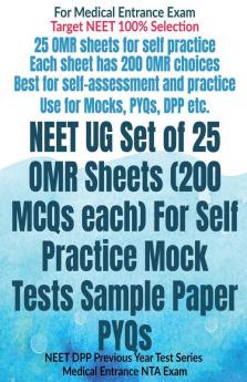 Neet Ug Set Of 25 Omr Sheets (200 Mcqs Each) For Self Practice Mock Tests Sample Paper Pyqs: Neet Dpp Previous Year Test Series Medical Entrance Nta Exam