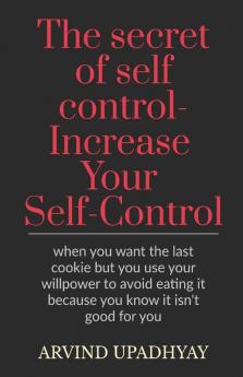 The Secret Of Self Control-Increase Your Self-Control