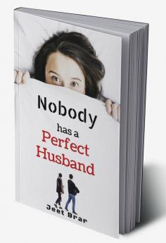 Nobody has a Perfect Husband