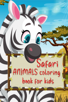 Safari animals coloring book for kids : Amazing coloring book with jungle animal patterns made with professional graphics for girls boys and beginners of all ages