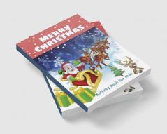 Merry Christmas Activity Book for Kids : Christmas Activities Book for Boys and Girls Ages 6 7 8 9 and 10 Years Old Including Mazes Word Search And Coloring Pages