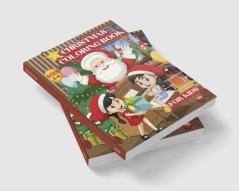 Christmas Coloring Book for Kids Ages 2-8 : With Deers Christmas trees Santa Claus and gifts Coloring Pages for Toddlers ꟾ Holiday Designs for Boys and Girls