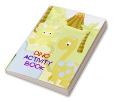 Dino Activity Book : Amazing Activity Book for Kindergarten Preschool and Kids!