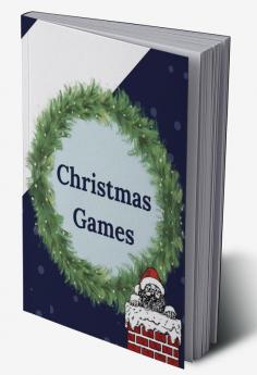 Christmas Games : Christmas Activity Book For Kids - A Creative Holiday Coloring Drawing Mazes and Puzzle Art Activities Book for Boys and Girls