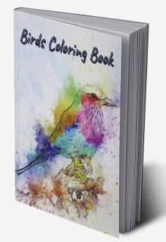 Birds Coloring Book : Amazing Birds Pictures to Color!