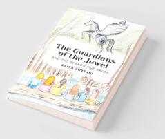 The Guardians of the Jewel : And the Search for Arion