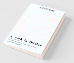 A Week In October