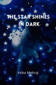 The Star Shines in Dark