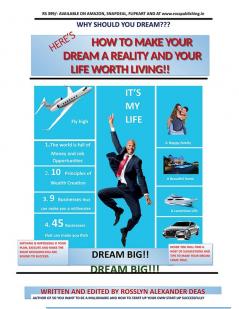 How to make your dream a reality and your life worth living ! : why you should dream ?