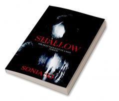 Shallow: The deep thought of a mad man