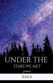 Under the stars we met