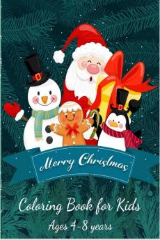 Merry Christmas Coloring Book for Kids Ages 4-8 Years: Kids Stocking Stuffers|Best Xmas Gift for Boys and Girls|Travel Coloring Book for Kids|Christmas Book for Children