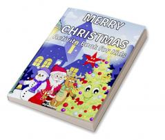 Merry Christmas activity book for kids : A wonderful gift this activity book includes: Christmas pictures find the differences mazes point-to-point puzzles and more.