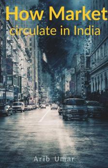 How Market Circulate In India: Share Bazar