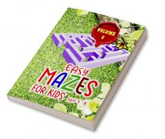 Easy mazes for kids ages 4 - 8 - Volume 2 : Activity Book with Puzzles for Children and Fun and Challenging Mazes